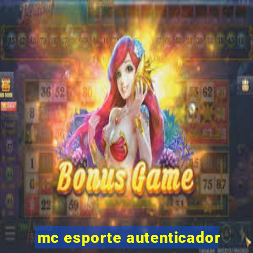 mc esporte autenticador